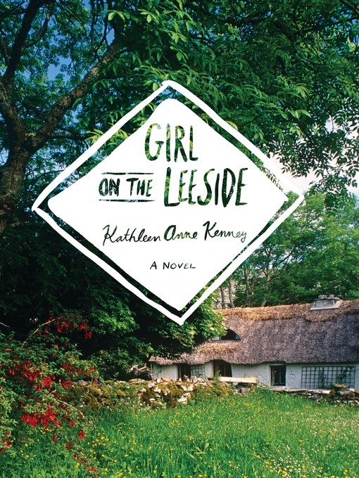 Title details for Girl on the Leeside by Kathleen Anne Kenney - Available